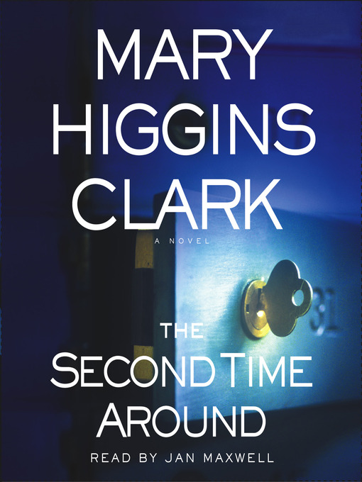 Title details for The Second Time Around by Mary Higgins Clark - Available